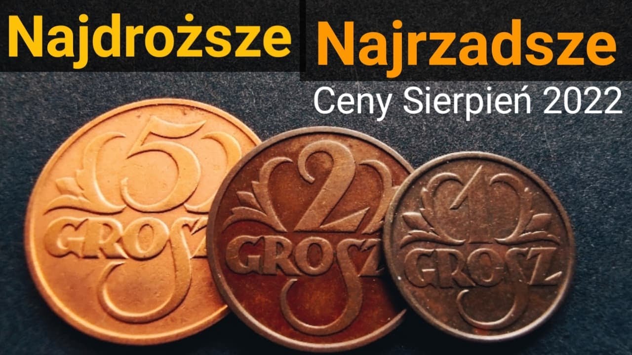 Najdroższe i najrzadsze monety groszowe okresu drugiej RP, ceny Sierpień 2022 #inflacja