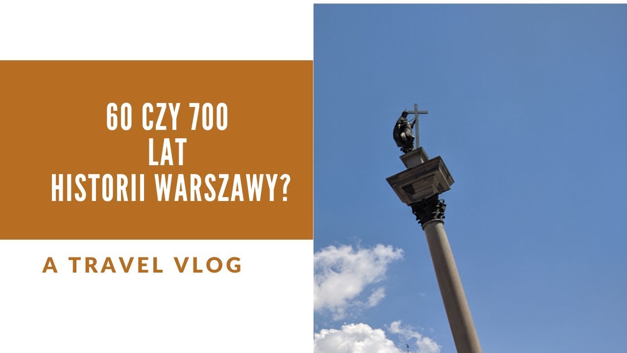 [WwW #15]  60 czy 700 lat historii Warszawy?