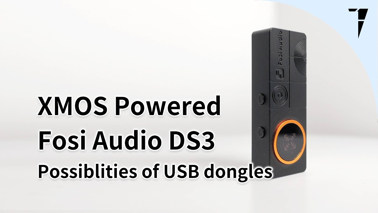 XMOS Powered，Fosi Audio DS3 小尾巴的多种可能 | TDShorts 中文台