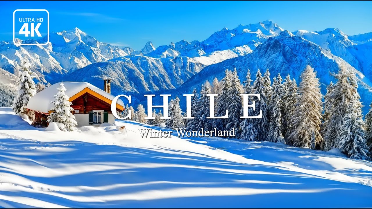 CHILE WINTER (4K ULTRA HD) Relaxing Nature Film - Peaceful Music With Winter Wonderland Videos