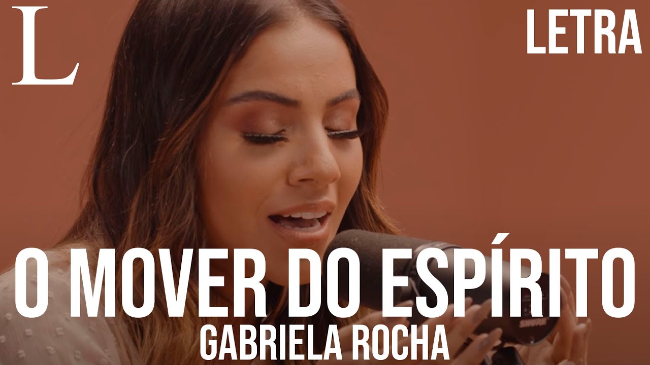 O Mover do Espírito - Gabriela Rocha Letra