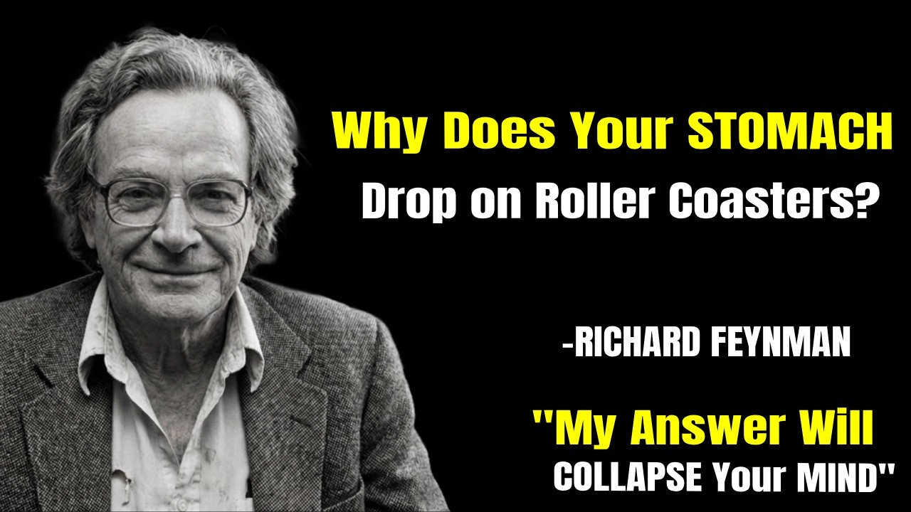 Why Does Your STOMACH Drop on Roller Coasters? Feynman's Answer Will COLLAPSE You