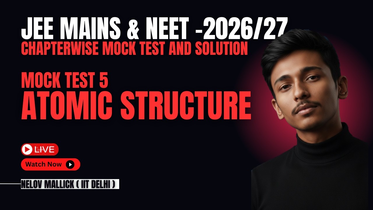 JEE Mains & NEET Chapterwise Mock Test 5 2026-27 | With Solutions
