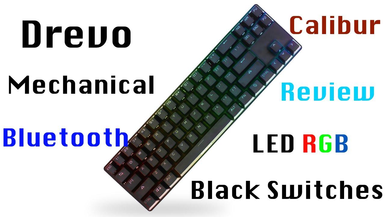 Drevo Calibur RBG Mechanical Keyboard - Black Switches | Review