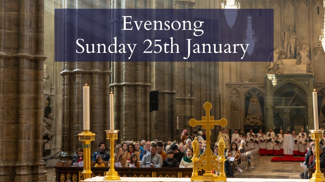 Evensong at Westminster Abbey | Sunday 25th January