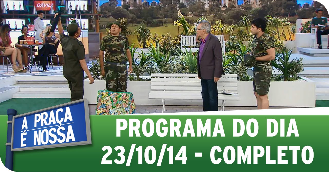 A Pra&ccedil;a &Eacute; Nossa - 23/10/14 - Completo
