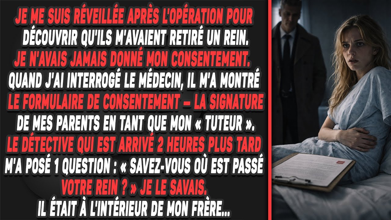 Je me suis réveillée après l'opération pour découvrir qu'ils m'avaient retiré un rein.