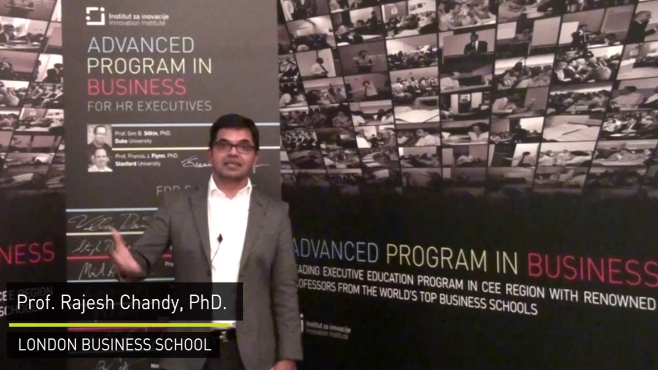 Advanced Program in Business - Prof. Rajesh Chandy - London Business School