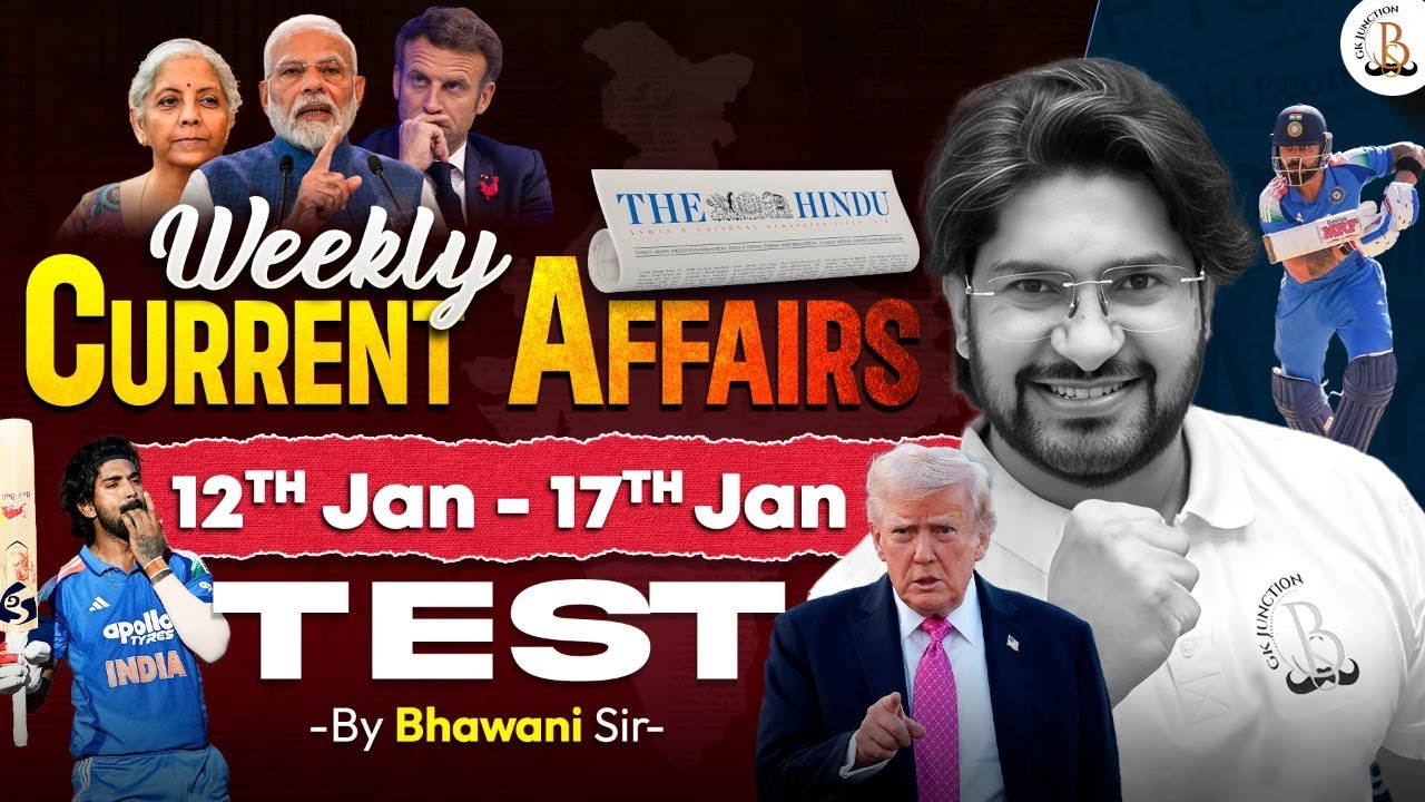 🔥Weekly Current Affairs Test | 12 - 17 January 2026 | Revision Check 💯 | By Bhawani Sir