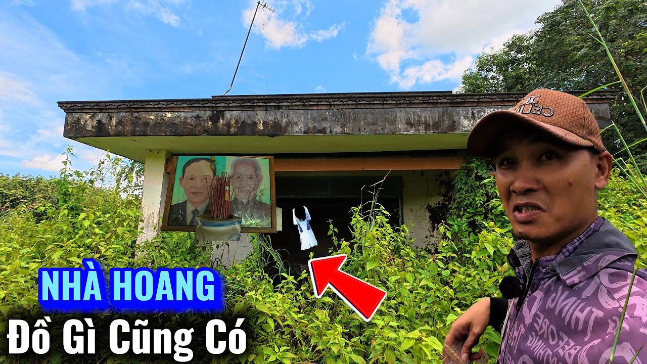 Ghê rợn Ngôi nhà hoang đồ gì cũng có ông bà cũng bỏ luôn 