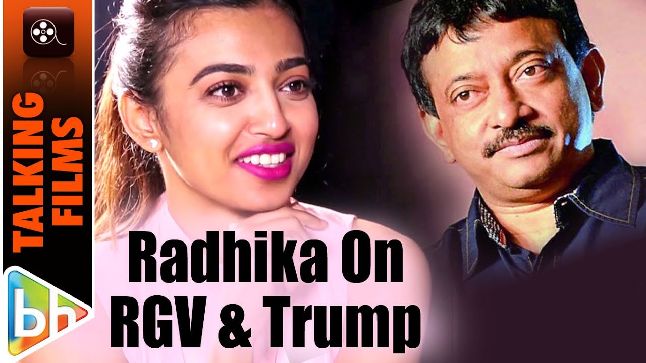 Ram Gopal Varma Is Comparing Me To Donald Trump...That's HEART-BREAKING | Radhika Apte