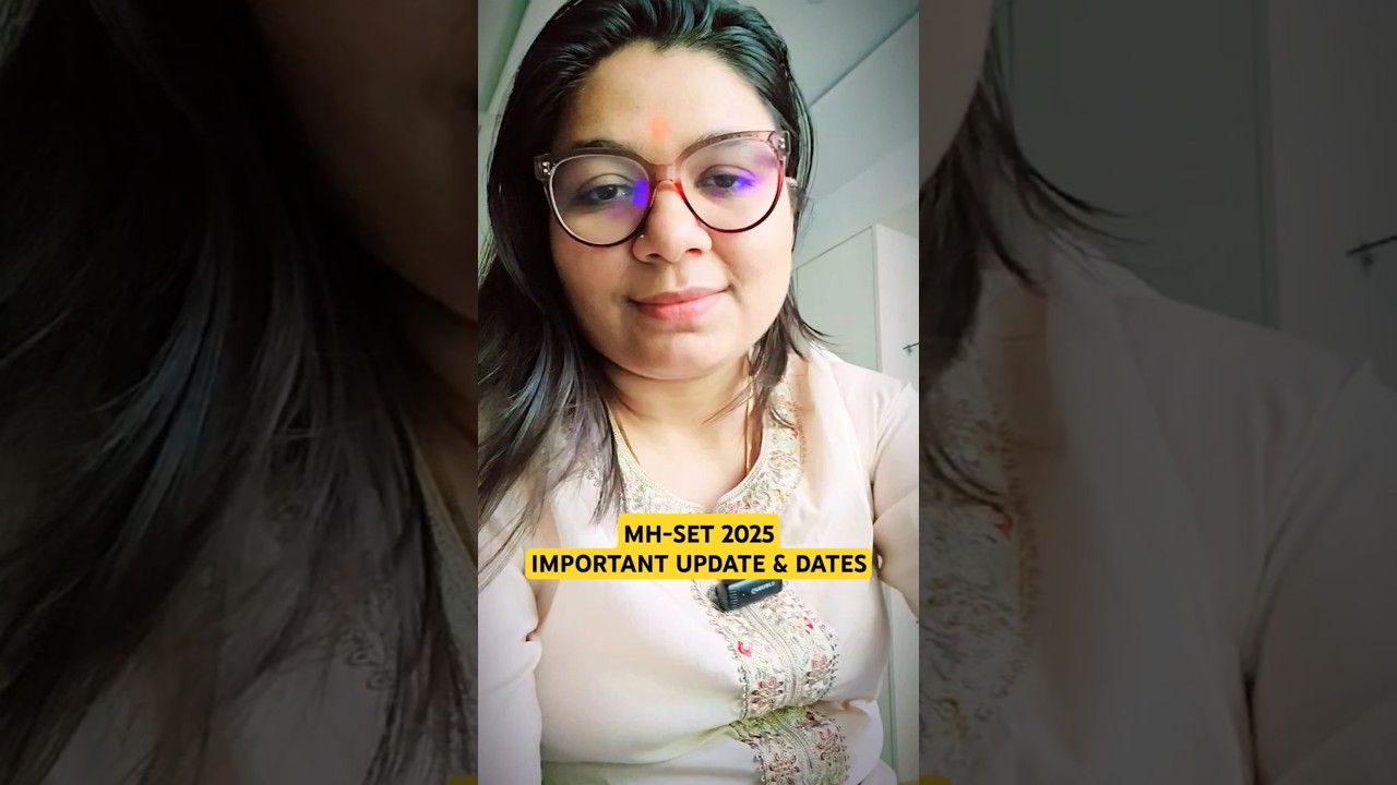 MH-SET 2025 Important Dates | MH-SET 2025 Exam Update #shorts #ytshorts #MH-SET #shefalimishraugcnet