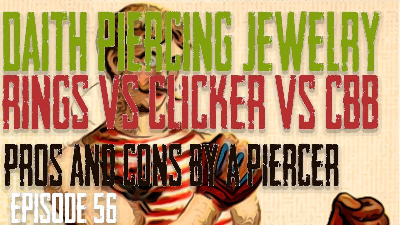 Daith Piercing Jewelry Pros & Cons by a Piercer EP 56