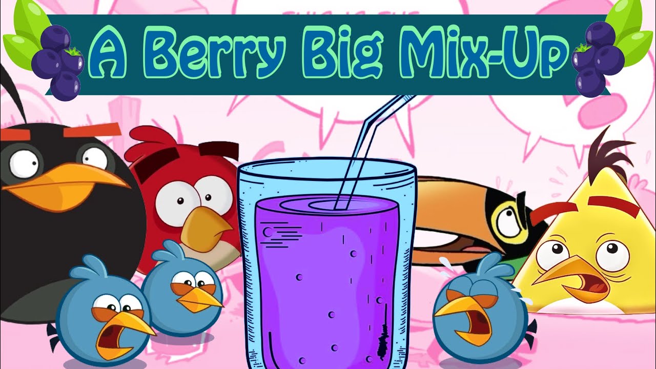 A Berry Big Mix-Up (Angry Birds Comic Dub)