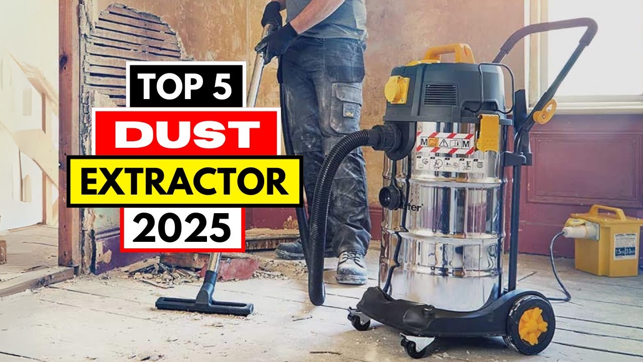 Best Dust Extractors 2025 | Top 6 for Cleaner, Safer Workspaces