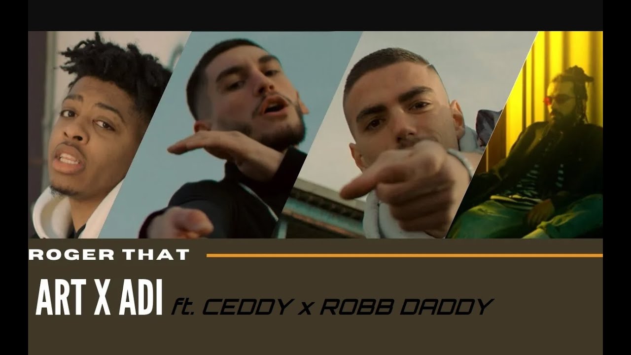 ART x ADI - ROGER THAT ft. CEDDY & ROBB DADDY