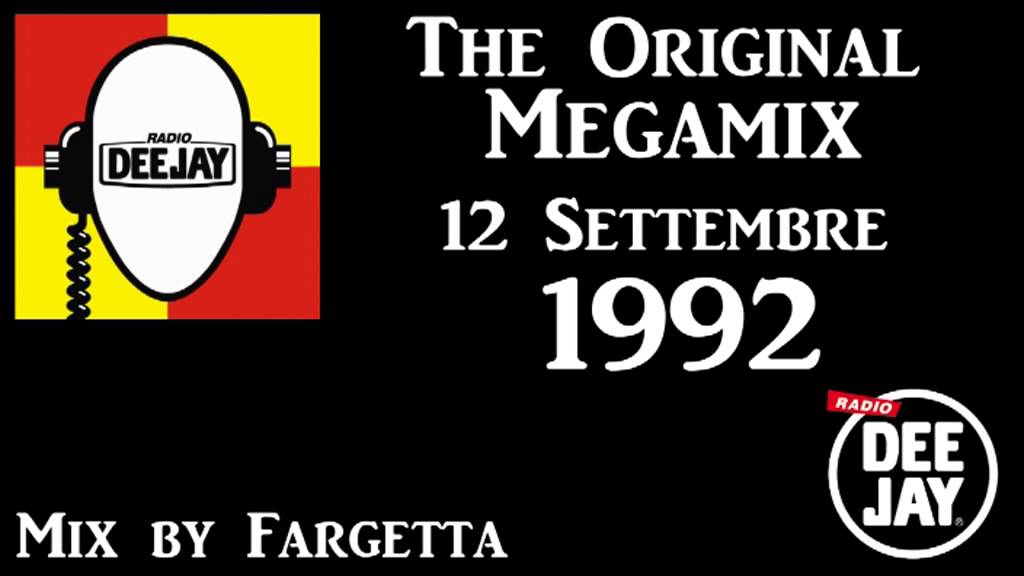Radio Deejay - The Original Megamix 12/09/92 by Fargetta