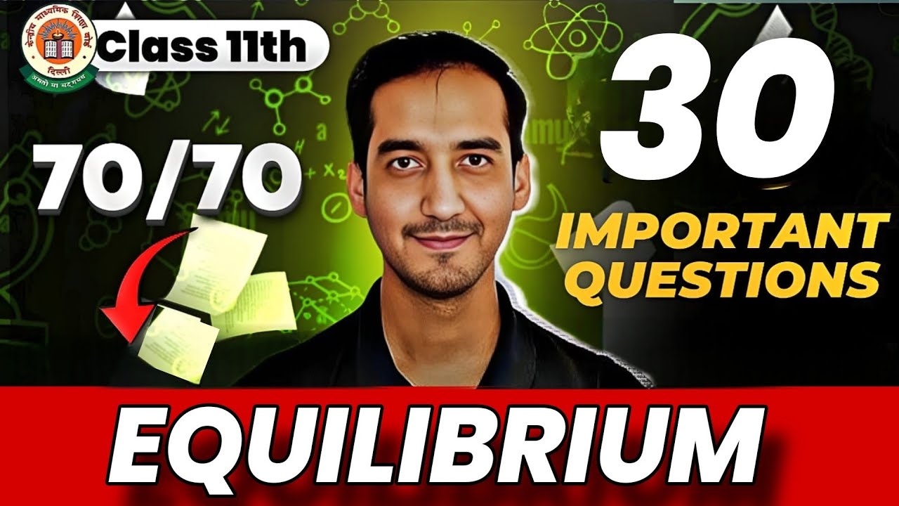 Equilibrium |30 Important questions | Class 11 Chemistry | CBSE |Sourabh Raina