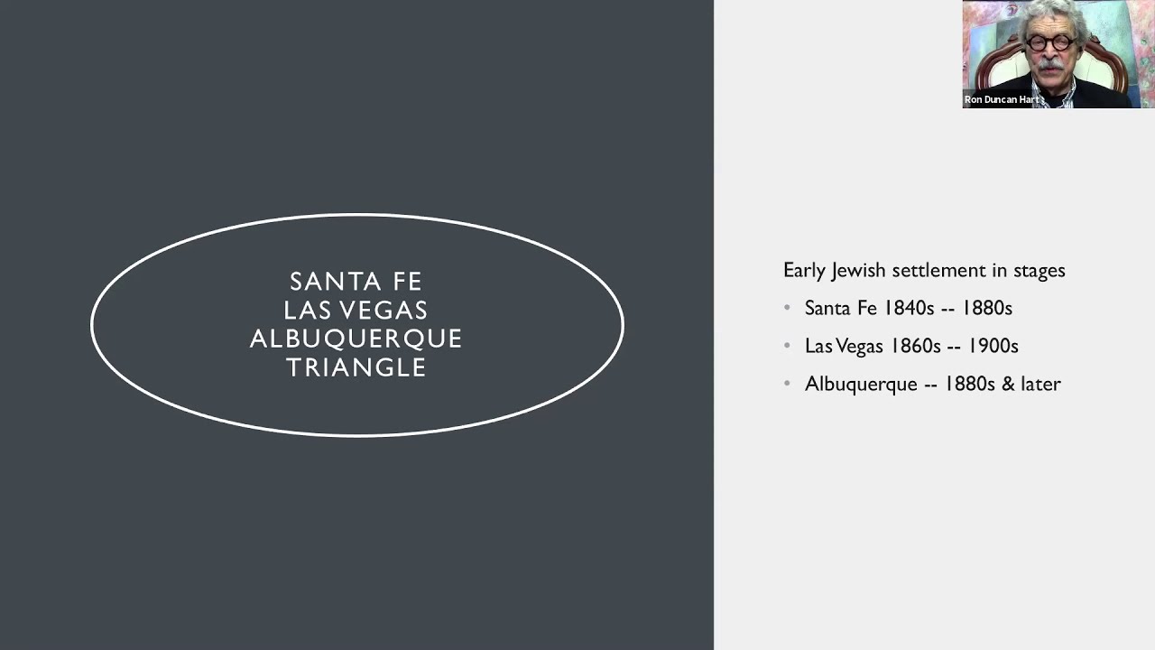 Ron Duncan Hart - Early Jews in New Mexico - Historic Santa Fe Foundation's Salon El Zagu&aacute;n, 2020