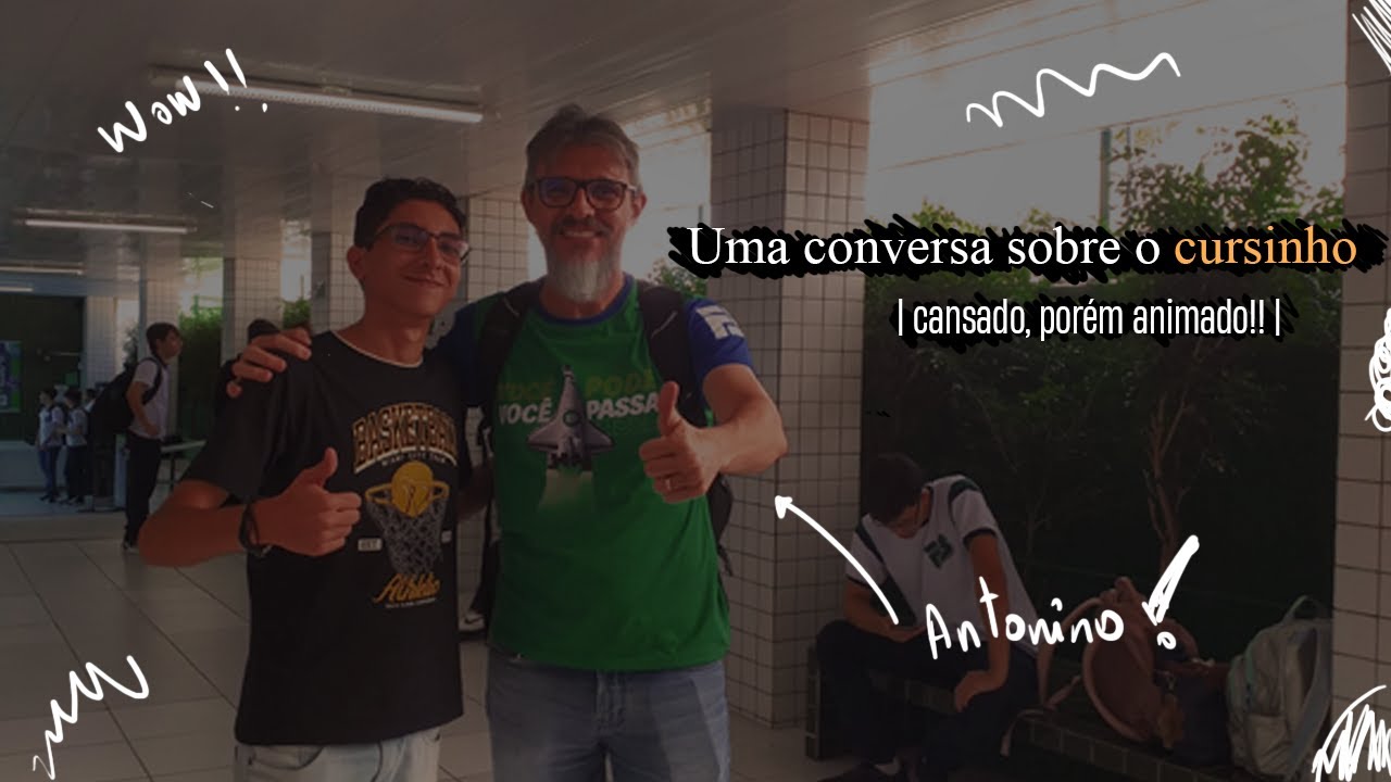 Como está sendo o cursinho? | Um pouquinho de conversa