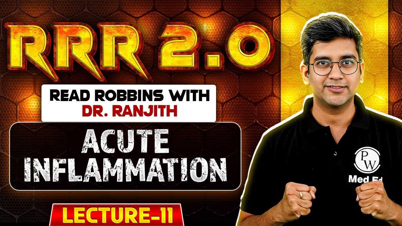 Acute Inflammation | Pathology | Read Robbins 2.0 With Dr. Ranjith