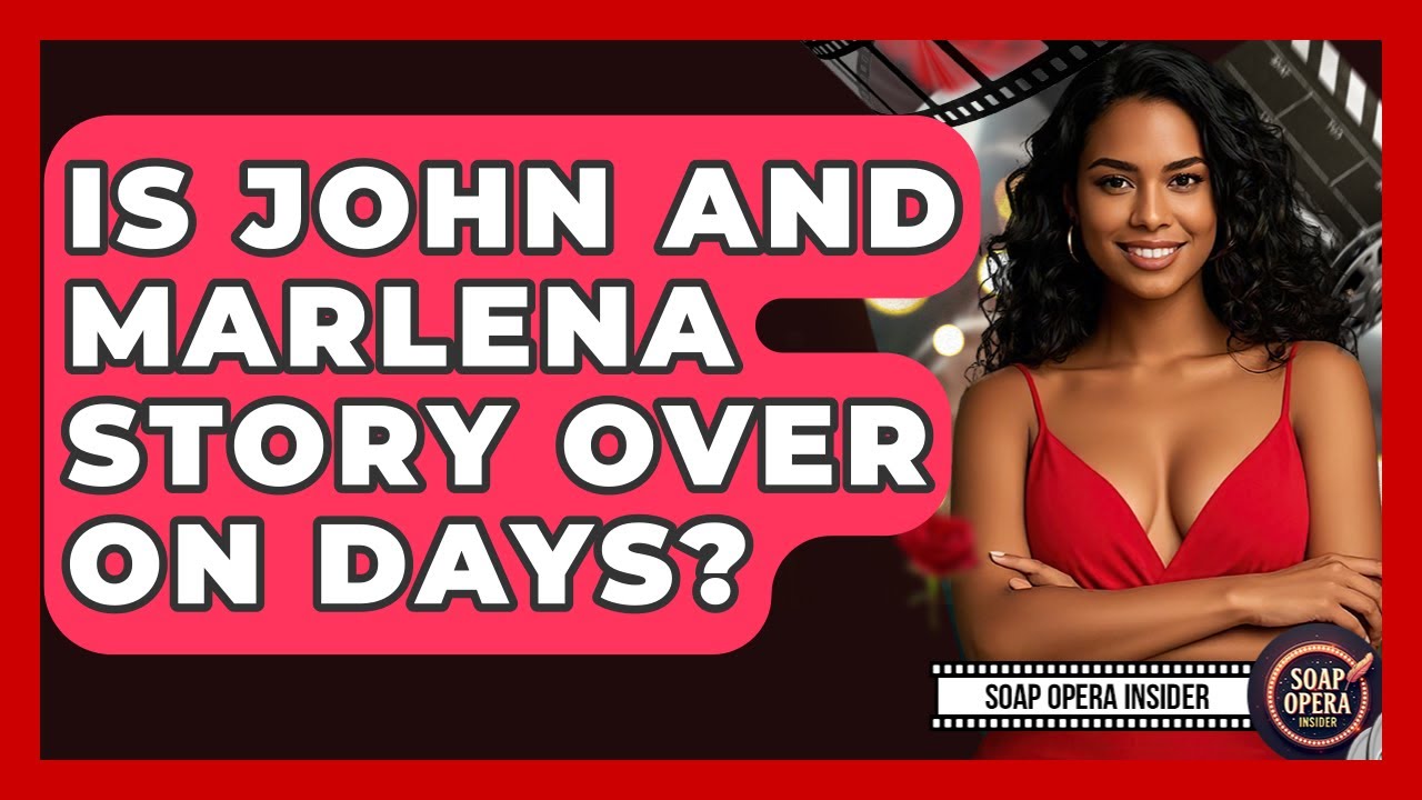 Is John And Marlena Story Over On DAYS? - Soap Opera Insider
