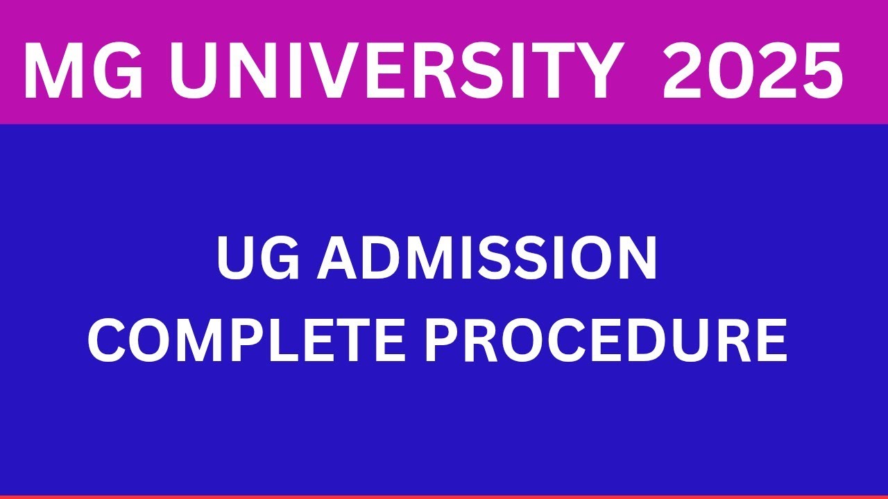 MG UNIVERSITY 2025 UG ADMISSION FULL PROCEDURE /OPTION REGISTRATION 1/2/3/SPECIALIST ALLOTMENT