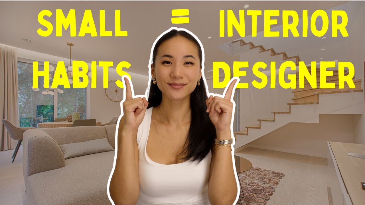 Atomic Habits for Aspiring Interior Designers