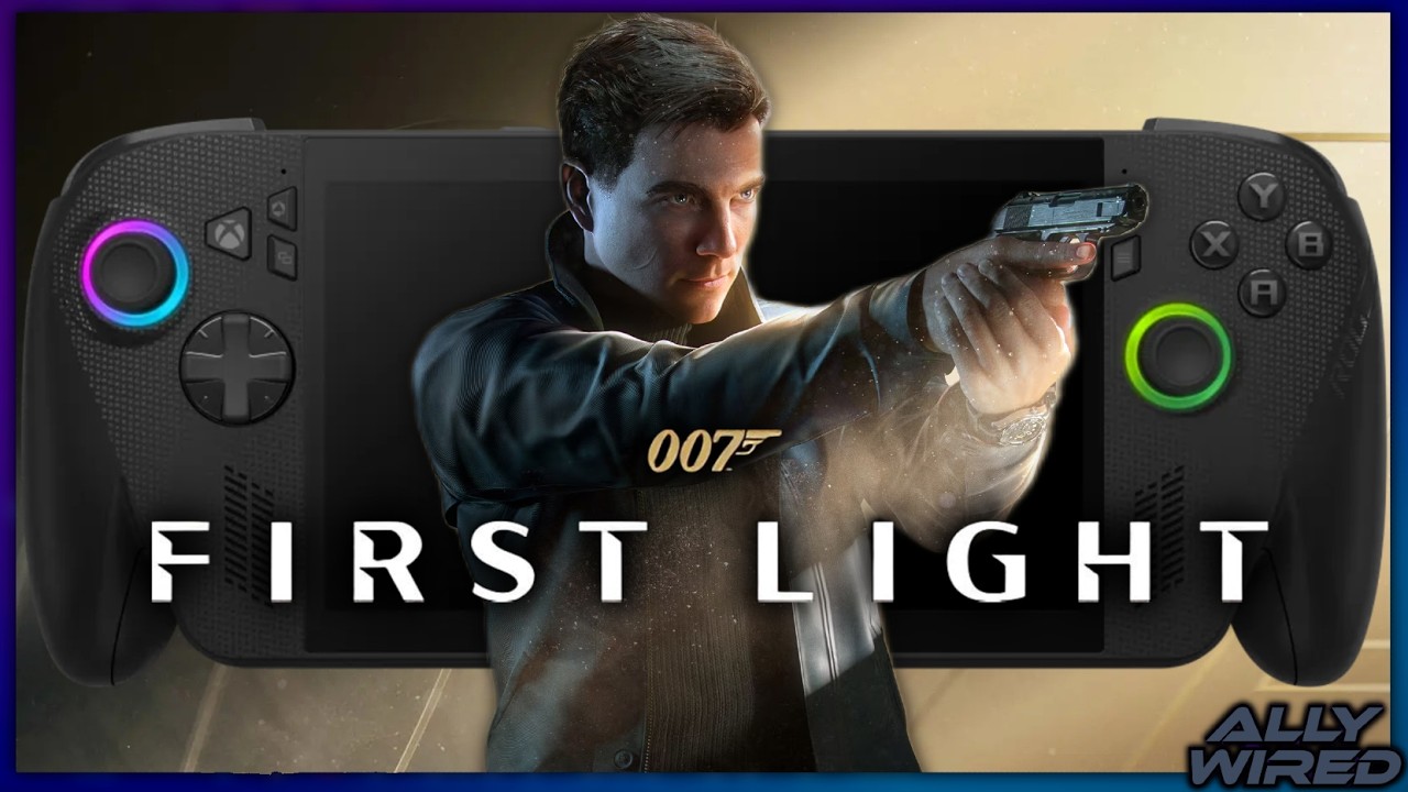 007 First Light на ROG Ally X &mdash; Обзор игрового процесса и производительности