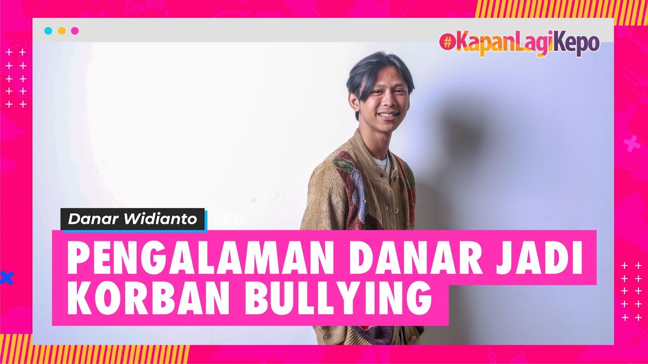 Danar Widianto Pernah Di-Bully Sampai Dimasukin Tempat Sampah | KapanLagi Kepo