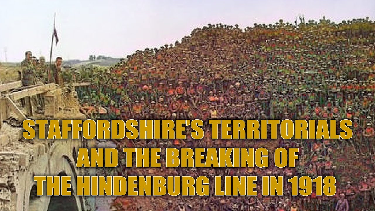 Staffordshire’s Territorials and the Breaking of the Hindenburg Line