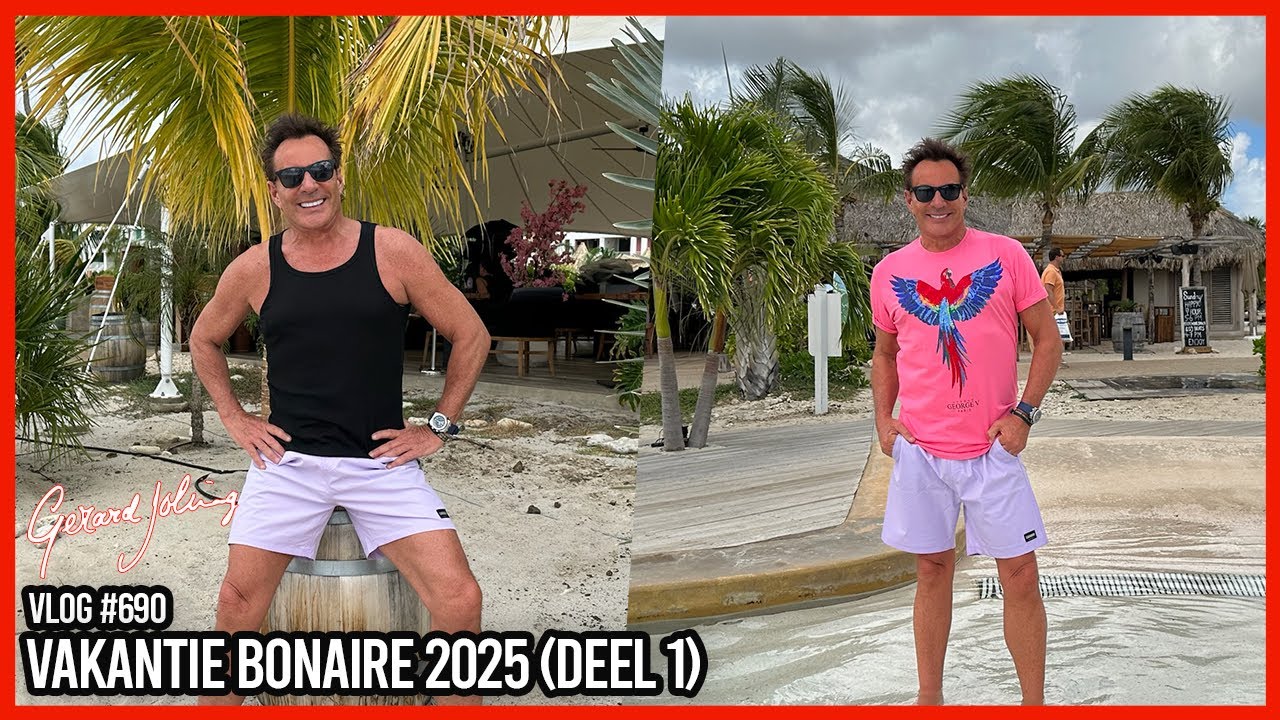 VAKANTIE BONAIRE 2025 (DEEL 1) - GERARD JOLING - VLOG #690