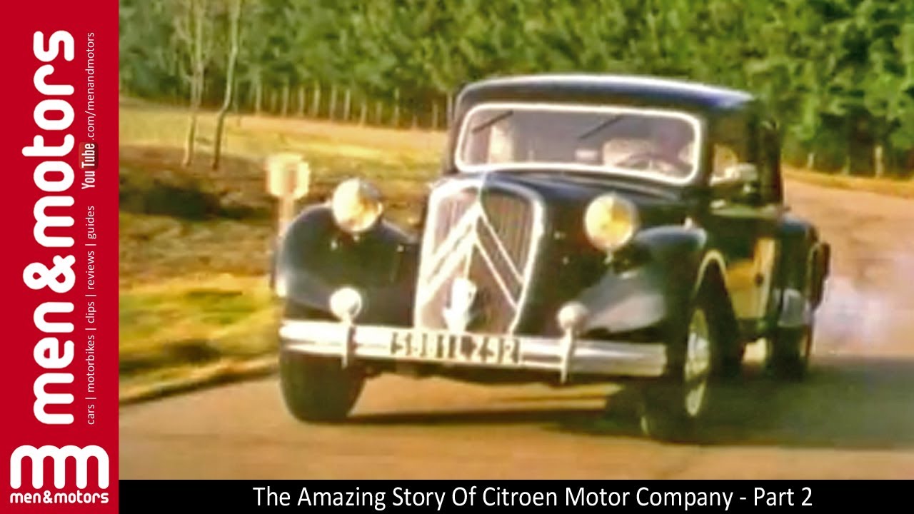 The Amazing Story Of Citroen Motor Company - Part 2