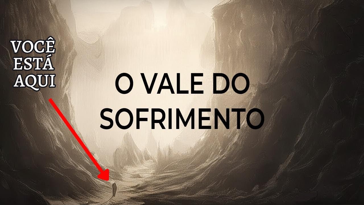 Como Sair do Vale do Sofrimento