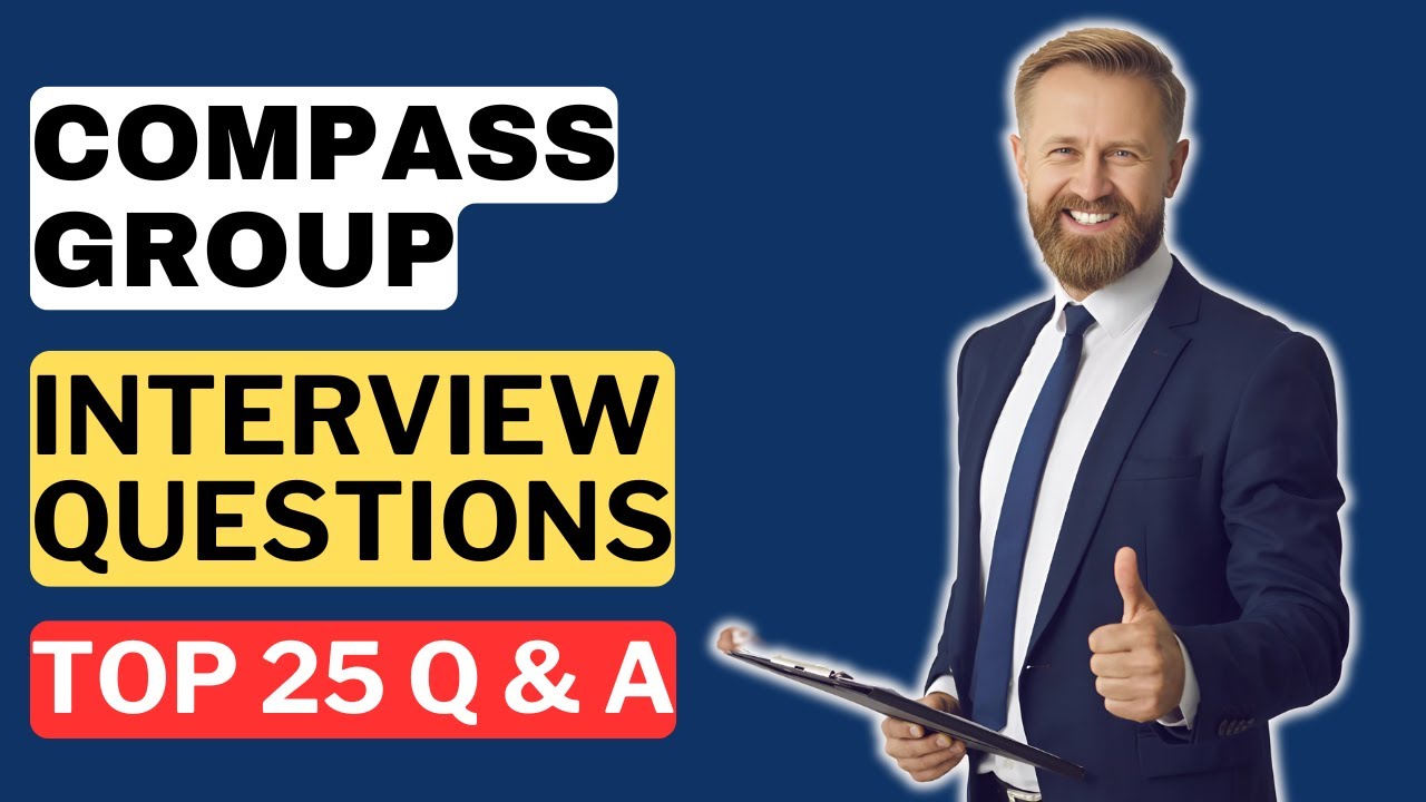 Compass Group Interview Questions and Answers for 2025