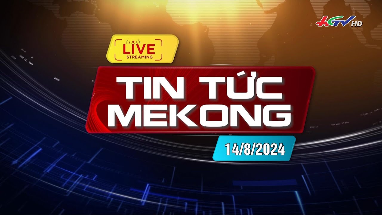[🔴 Live] Tin tức Mekong 14.8.2024 | Truyền hình Hậu Giang