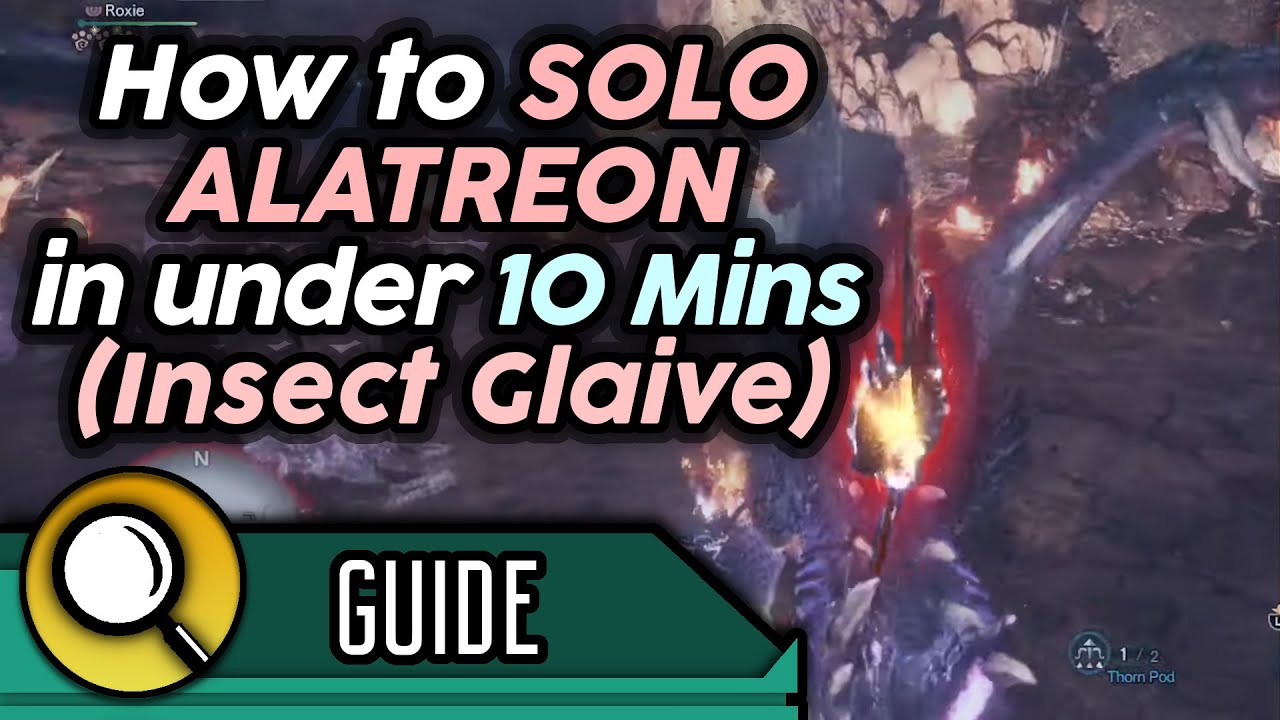Easy Insect Glaive Alatreon Solo Tutorial - Tips, Tricks, Openings, Builds, etc | MHW Iceborne