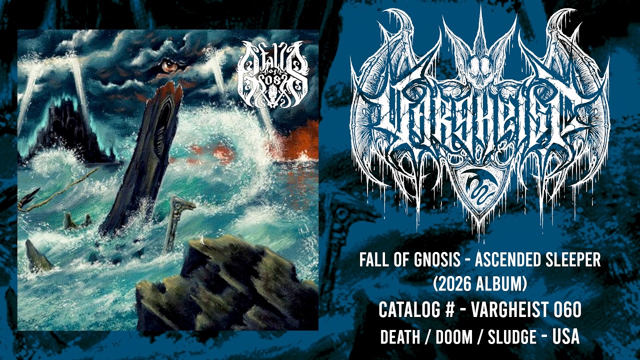 FALL OF GNOSIS - Ascended Sleeper (2026 Album) Death Doom / Death Metal | Vargheist 060