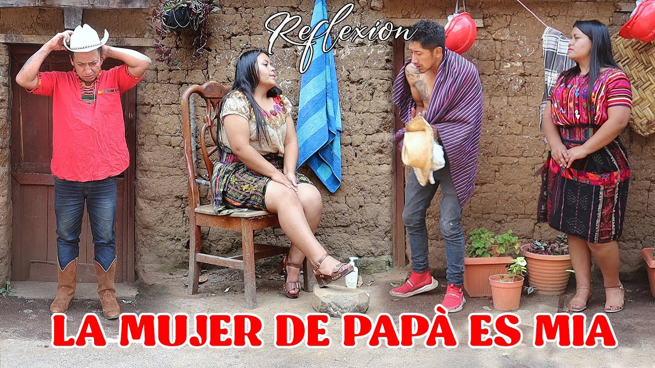 LA MUJER DE PAPÀ ES MIA Reflexión...