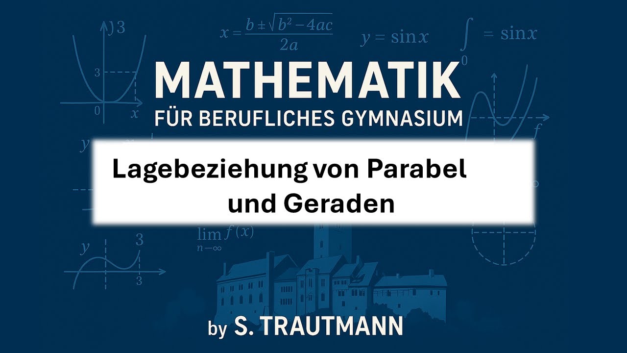 Lagebeziehung von Parabel und Geraden