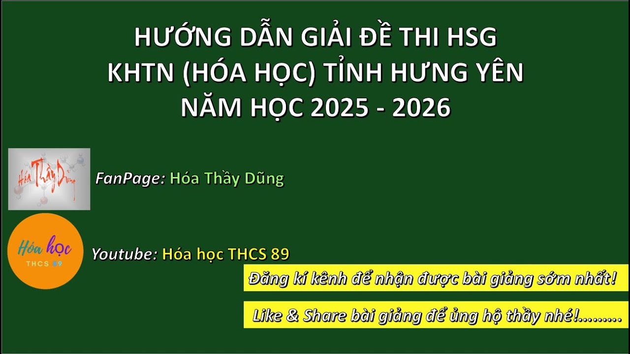 HD GIẢI ĐỀ THI HSG KHTN (HÓA HỌC) Hưng Yên 2025 - 2026 | ÔN THI HSG HÓA 9 NĂM HỌC 2025-2026