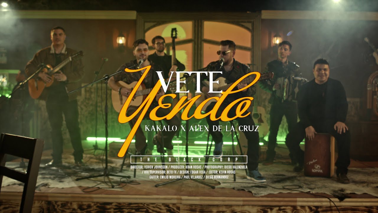 Vete Yendo - Kakalo, Alex de la Cruz