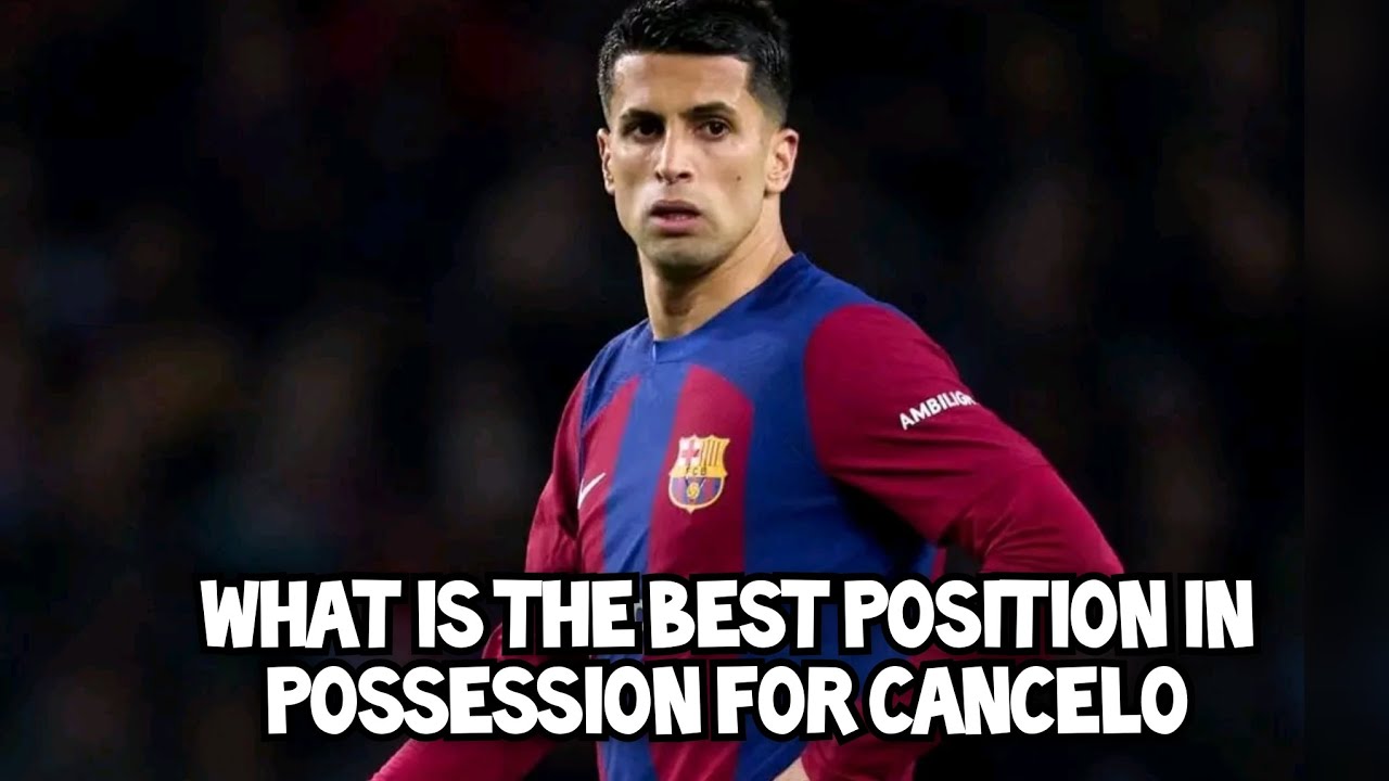 Joao Cancelo || Tactical Profile ||