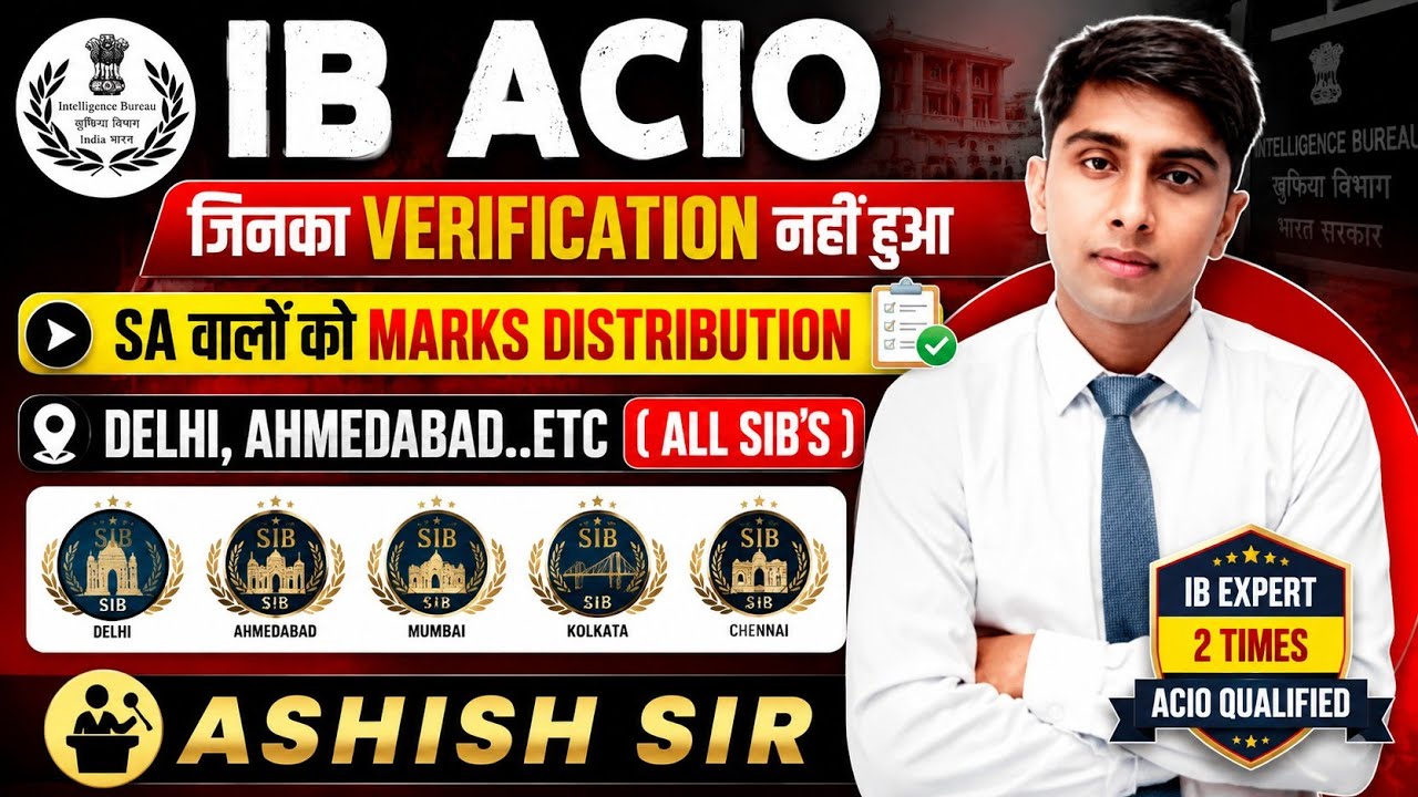 🚨 IB ACIO BIG UPDATE | Verification Pending? SA Marks Distribution | Delhi, Ahmedabad & All SIB's |