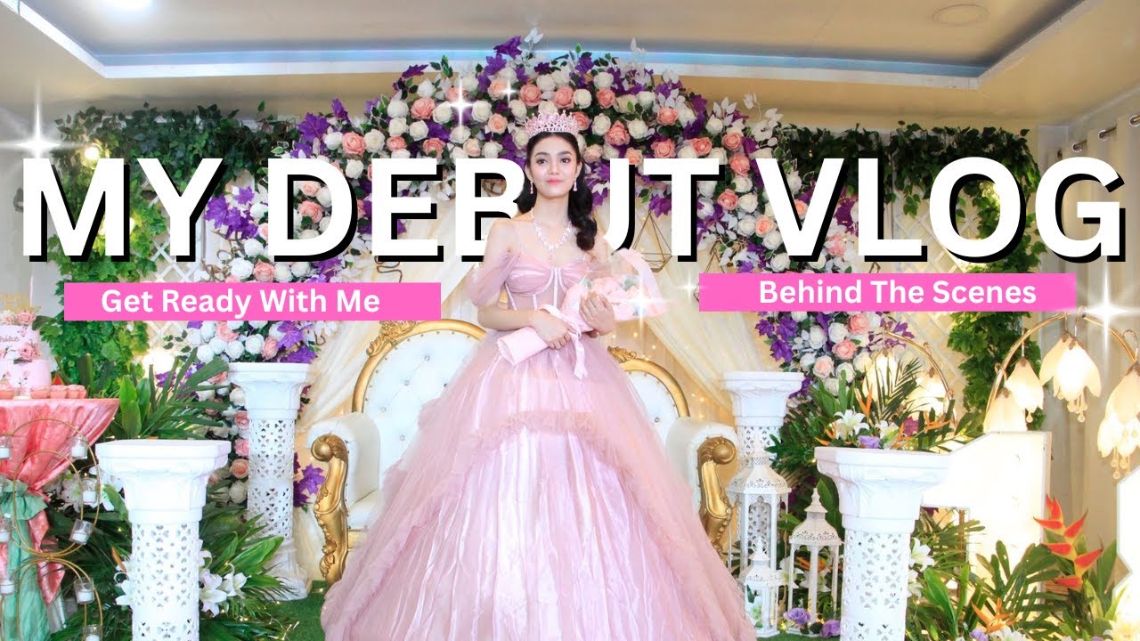 Get Ready With Me + Debut Vlog | Filipino 18th Birthday 🎀🇵🇭