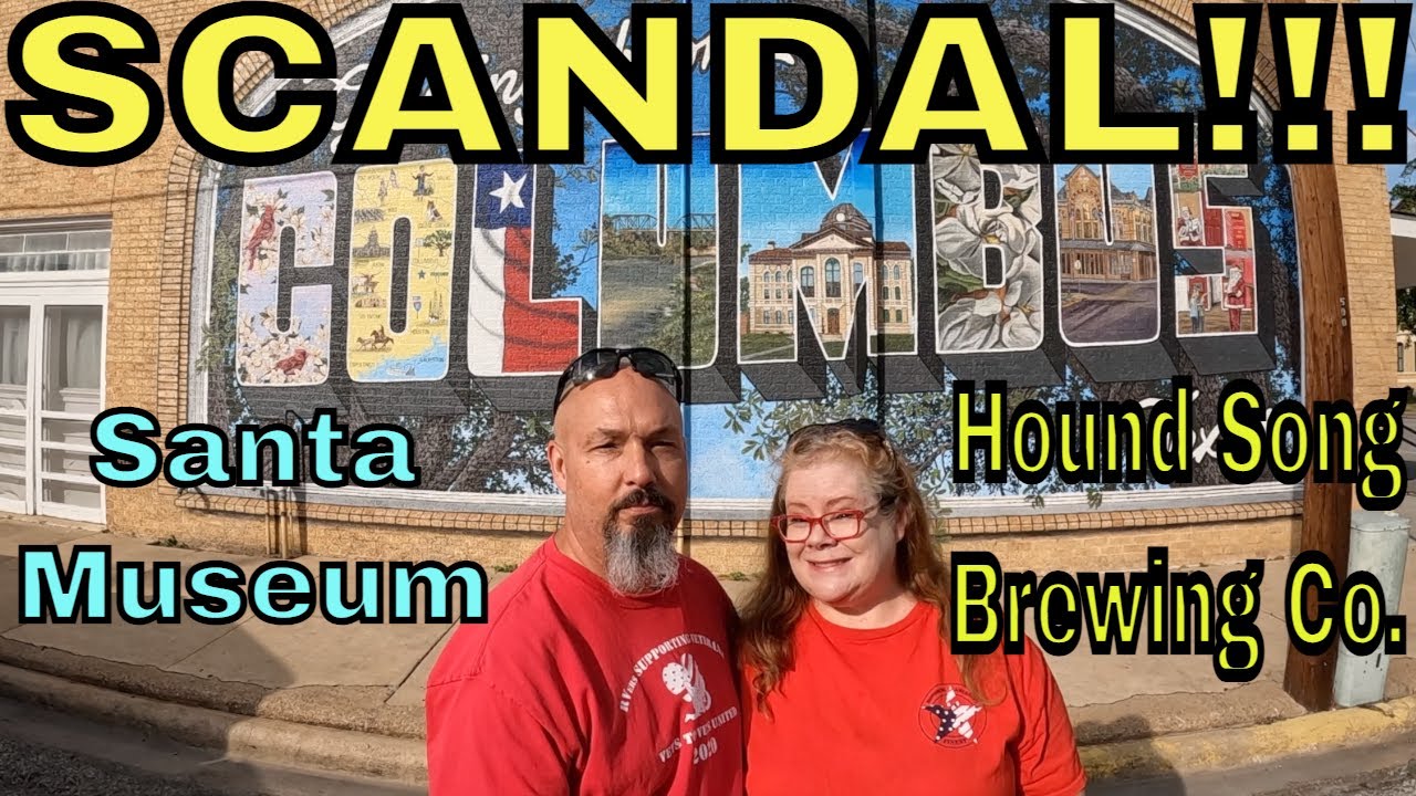 Columbus Texas Tour | Scandal | Santa Museum | Hound Song Brewery