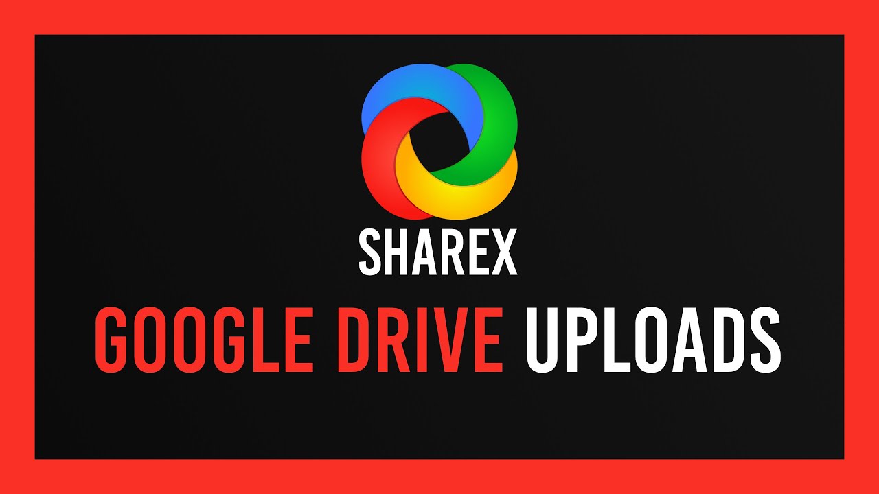 ShareX: Automatic Uploads to Google Drive