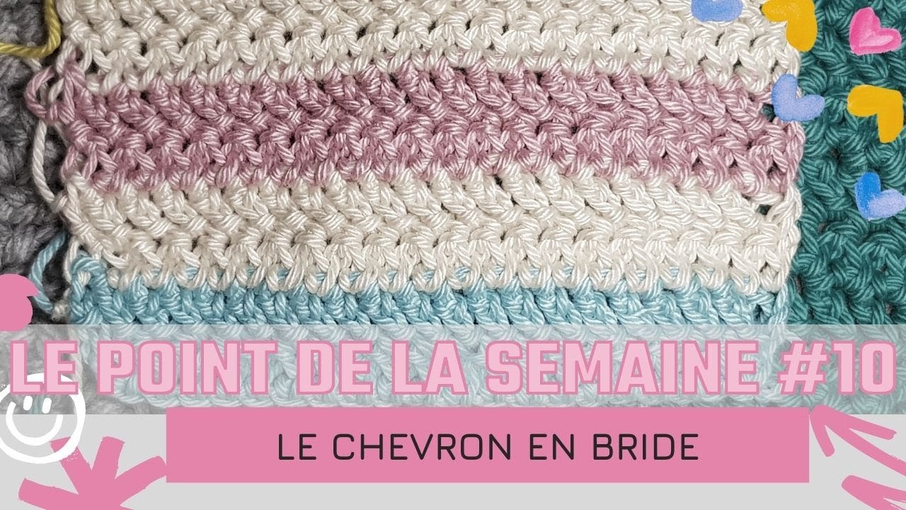 POINT DE LA SEMAINE #10 : Le chevron en bride