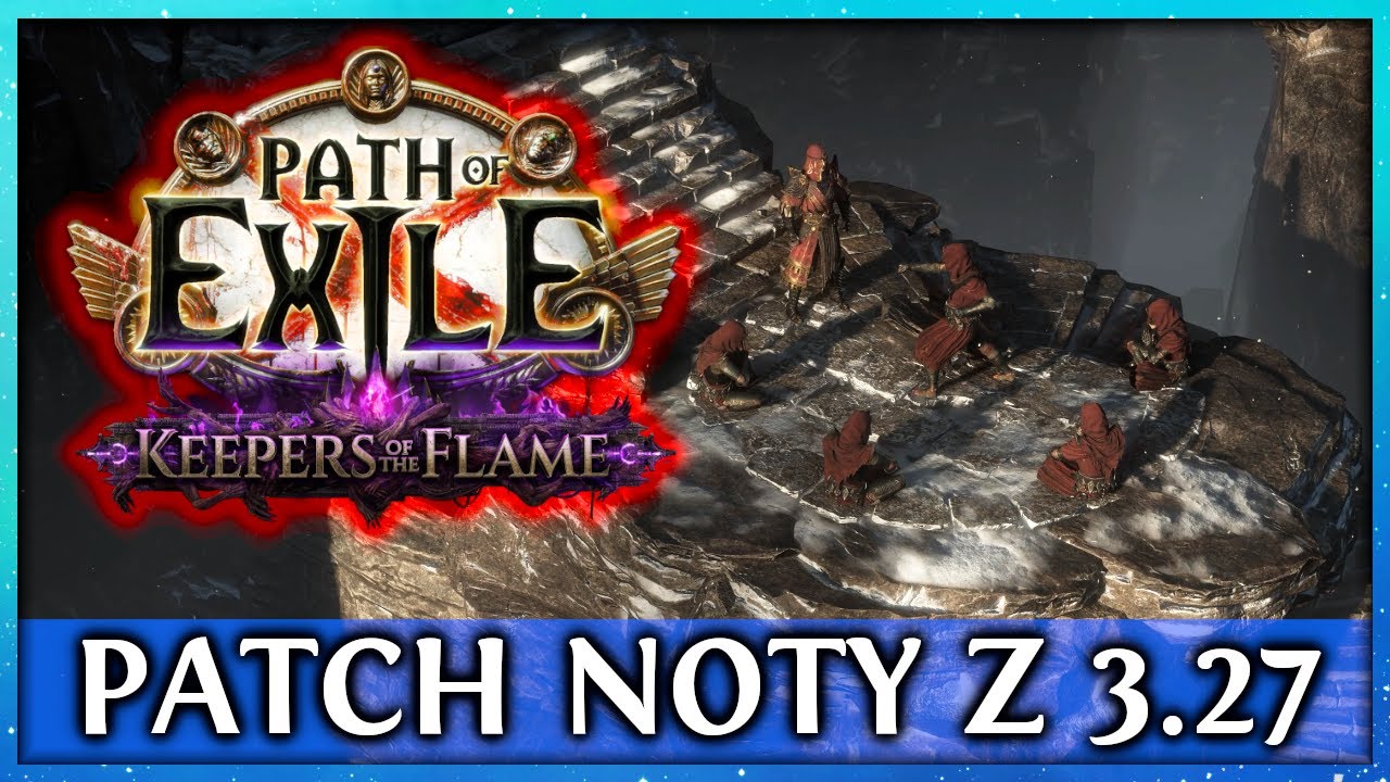 [PoE] Tradycyjny przegląd PATCHNOTÓW DO PATH OF EXILE 1 3.27!!!