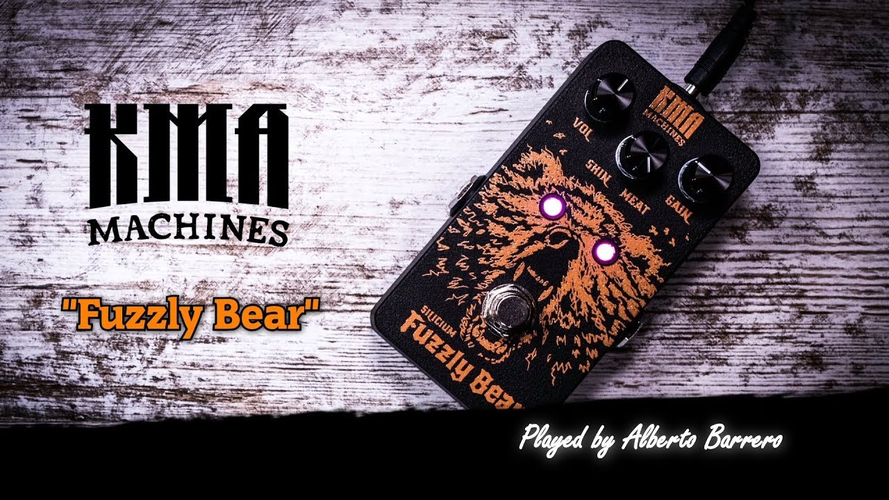 KMA Machines FUZZLY BEAR - Demo by Alberto Barrero
